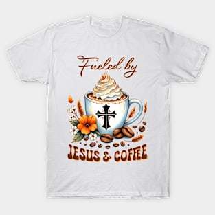 fueled by jesus and coffee T-Shirt